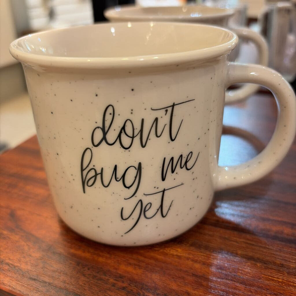 Don't Bug Me Ceramic Mug (JBB)